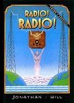 Radio! Radio! By Johnathan Hill